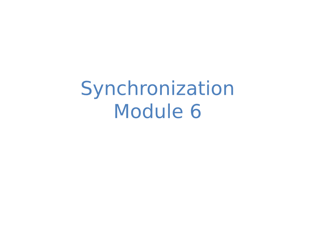 Synchronization Module 6 Implementing Synchronization Synchronization Variable Interfaces