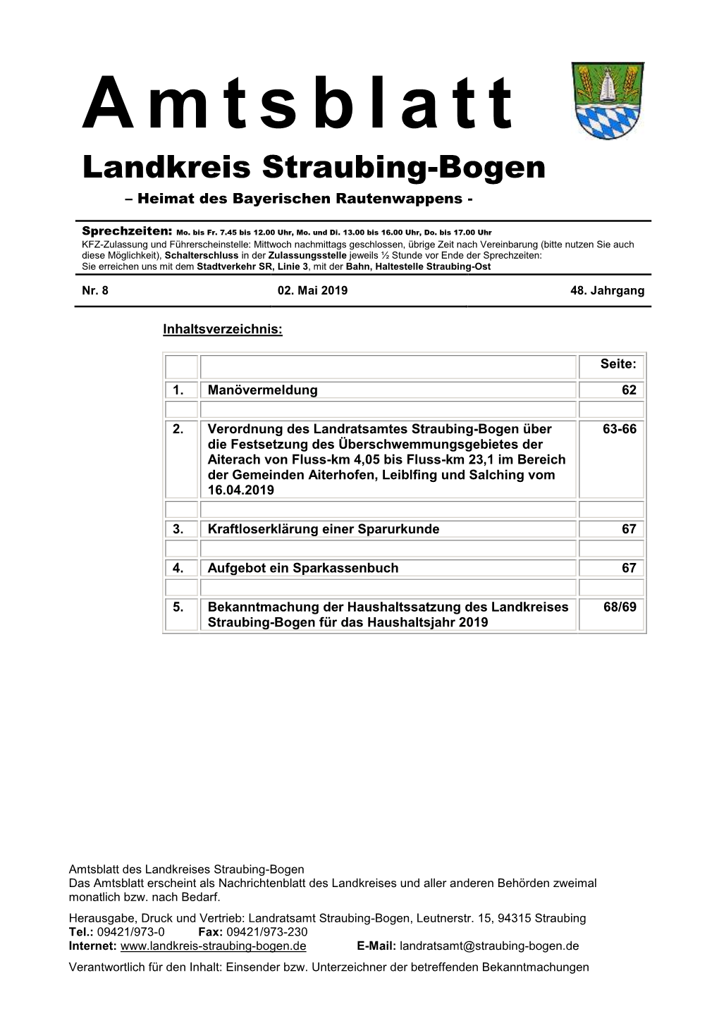 Amtsblatt Des Landkreises Straubing-Bogen Das Amtsblatt Erscheint Als Nachrichtenblatt Des Landkreises Und Aller Anderen Behörden Zweimal Monatlich Bzw