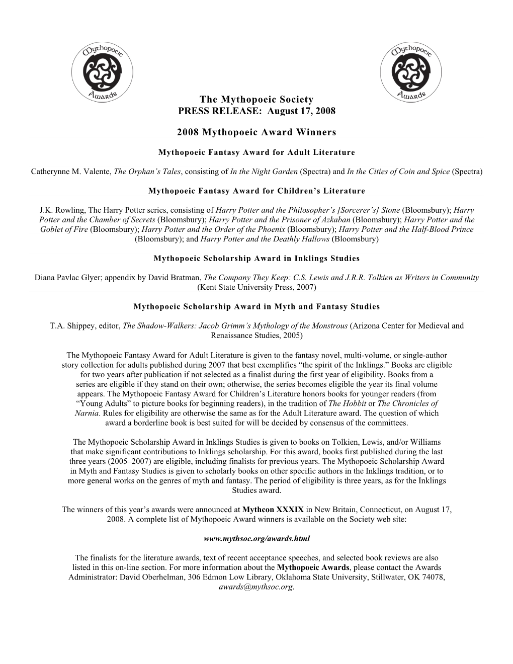 The Mythopoeic Society PRESS RELEASE: August 17, 2008 2008 Mythopoeic Award Winners