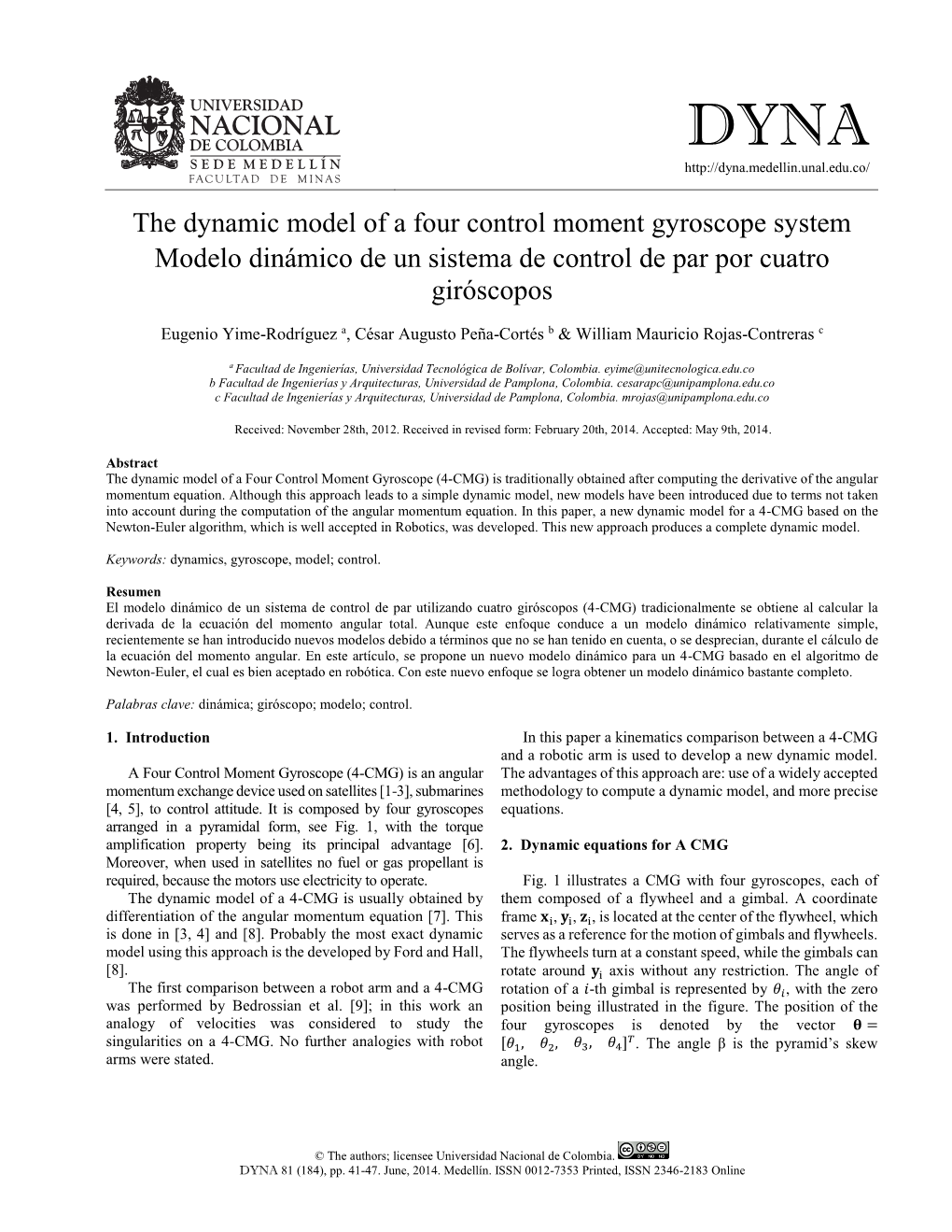 The Dynamic Model of a Four Control Moment Gyroscope System Modelo Dinámico De Un Sistema De Control De Par Por Cuatro Giróscopos