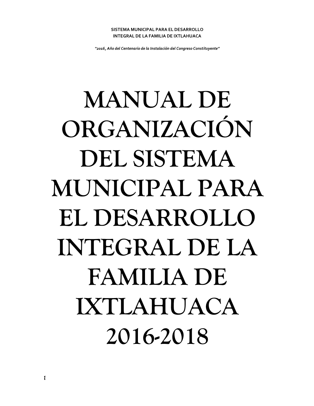 Manual De Organización Del Sistema Municipal Para El Desarrollo Integral De La Familia De Ixtlahuaca 2016-2018