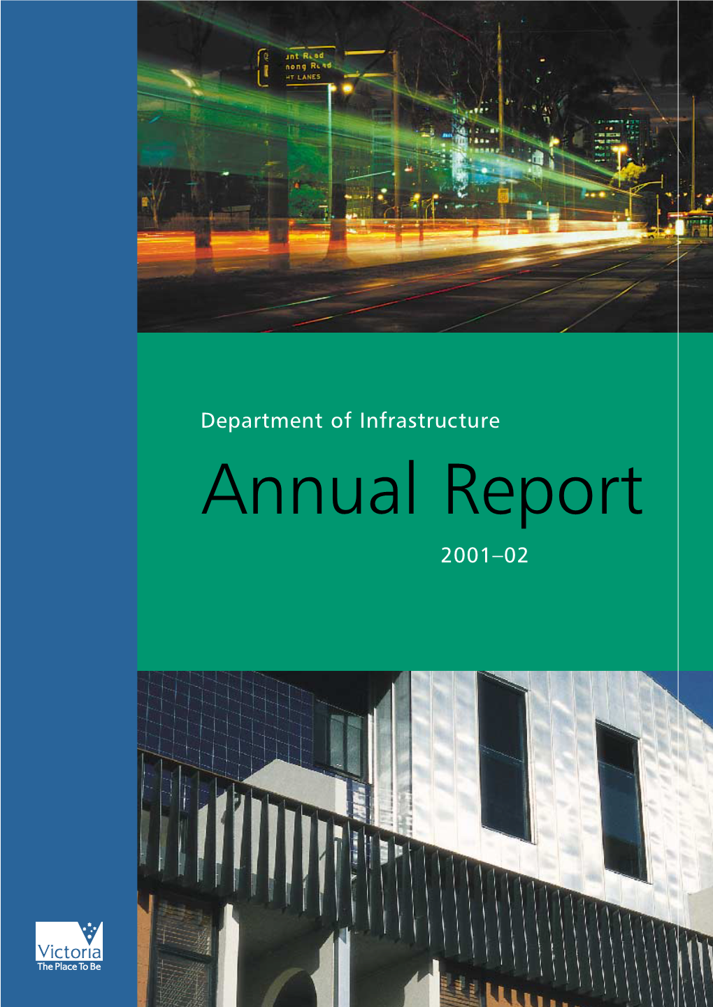 Department of Infrastructure Annual Report 2001-2002 1 Infrastructure Portfolios