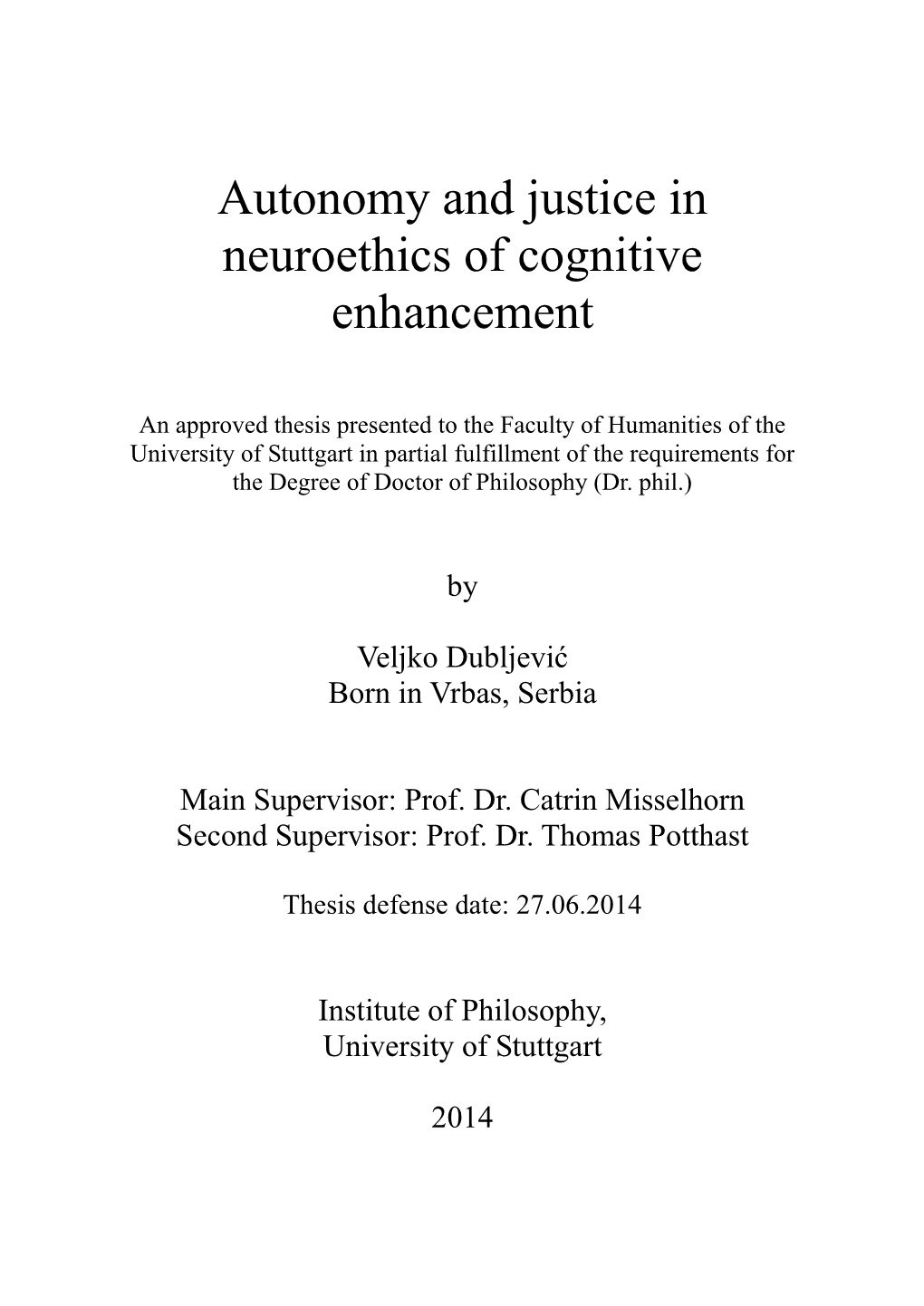 Autonomy and Justice in Neuroethics of Cognitive Enhancement