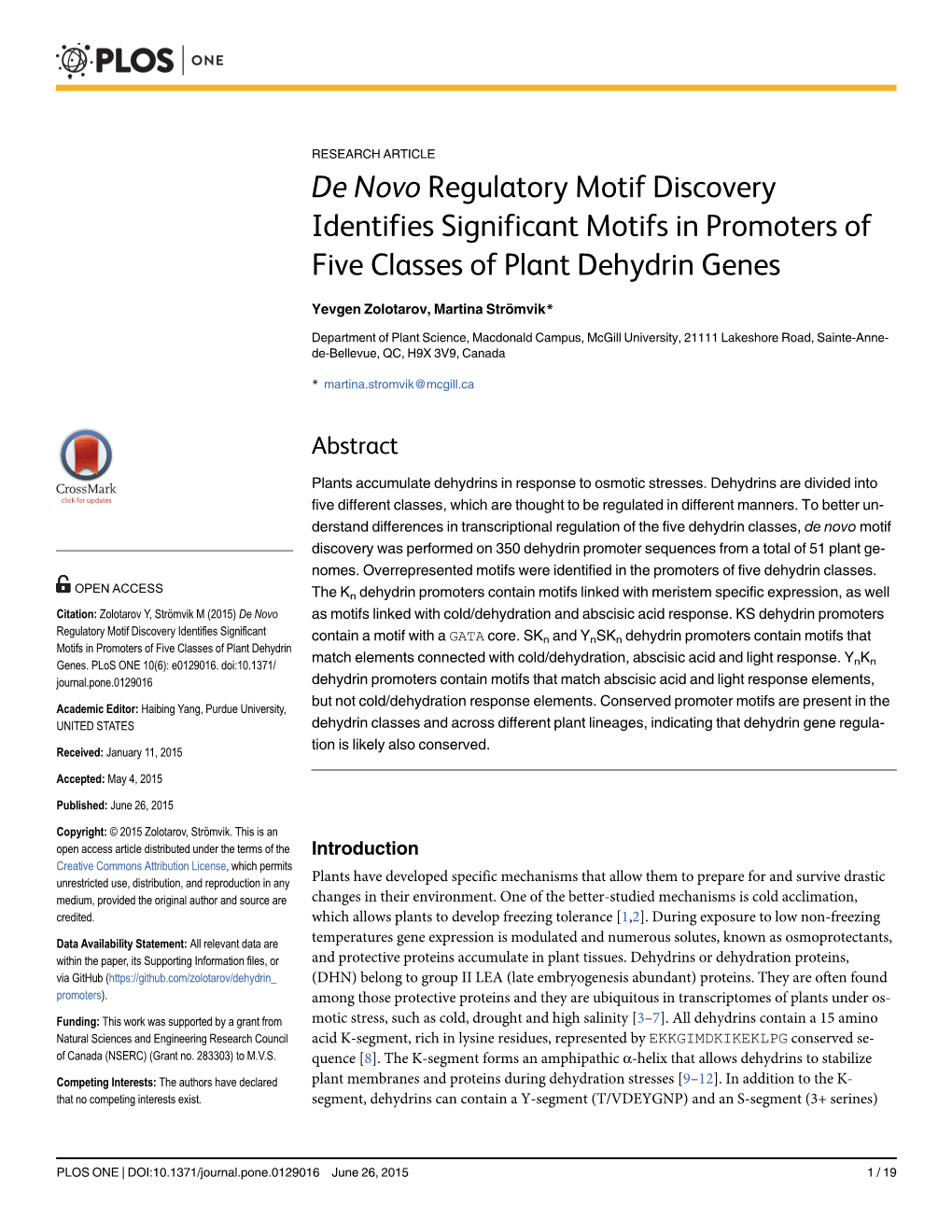 De Novo Regulatory Motif Discovery Identifies Significant Motifs in Promoters of Five Classes of Plant Dehydrin Genes