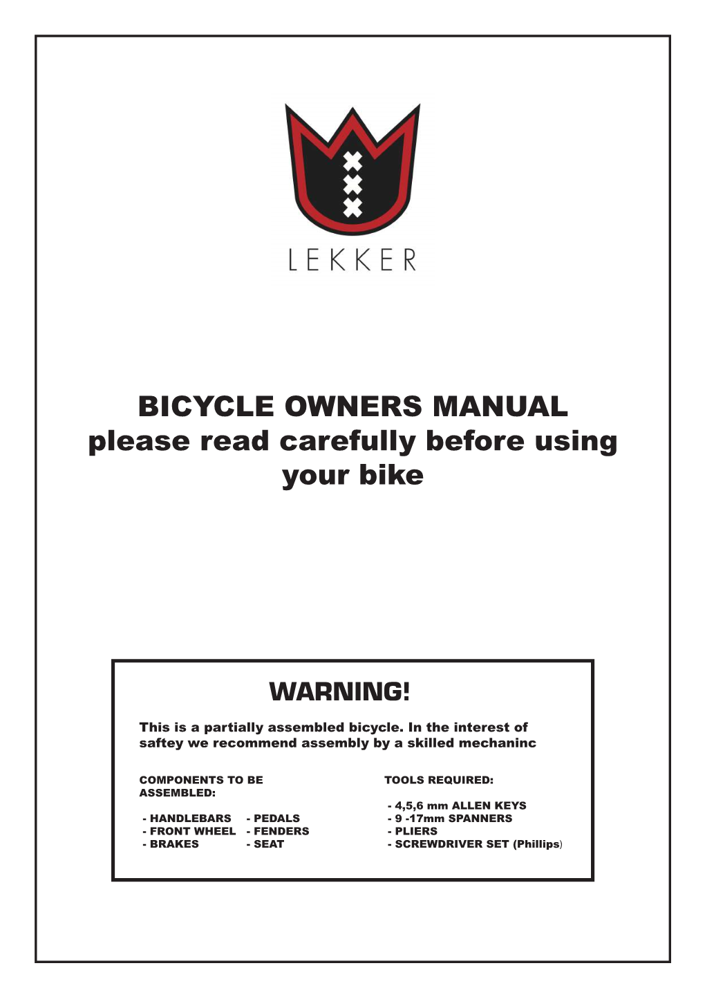 BICYCLE OWNERS MANUAL Please Read Carefully Before Using Your Bike