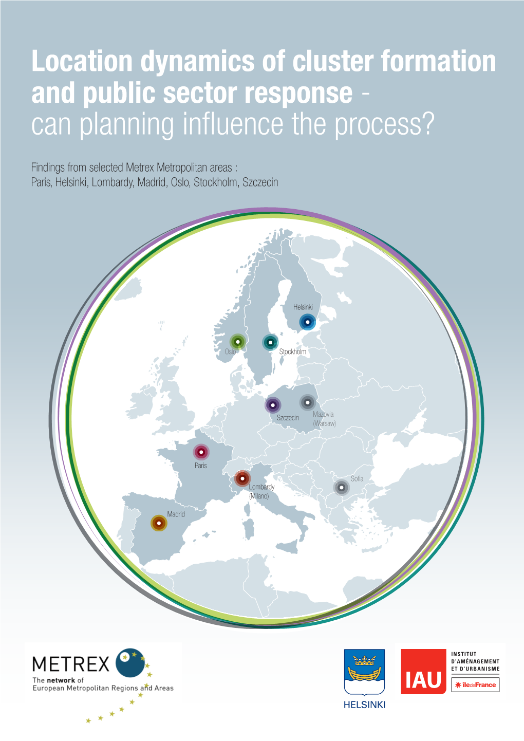 Location Dynamics of Cluster Formation and Public Sector Response - Can Planning Influence the Process?