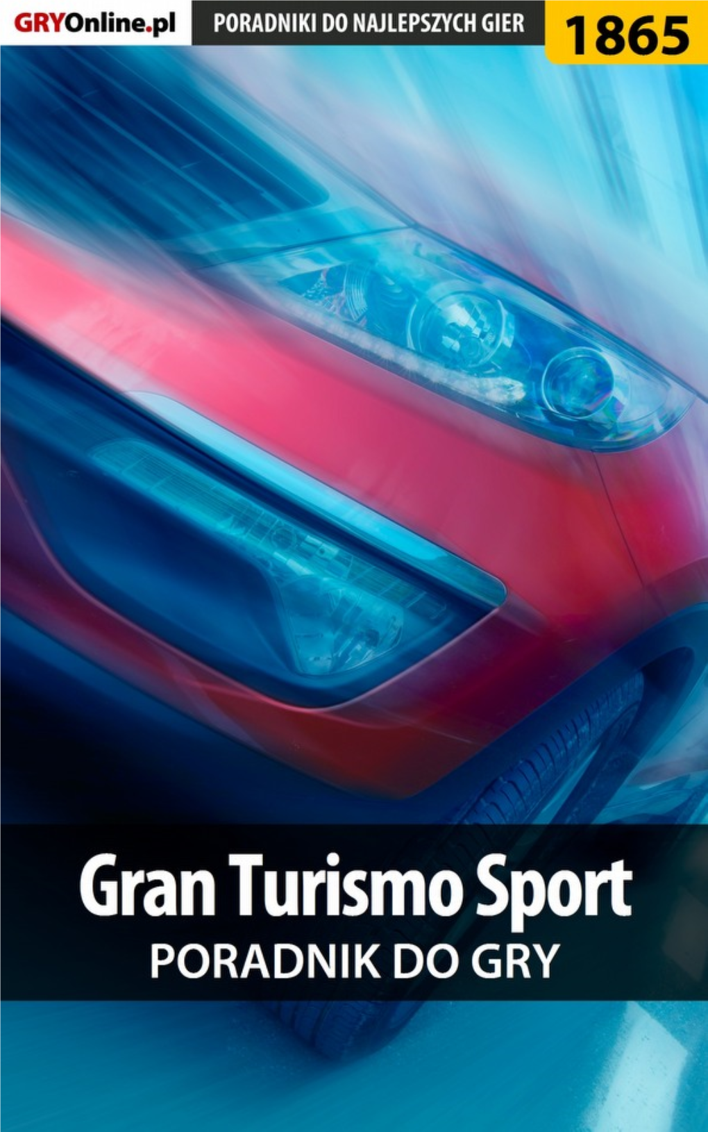 Gran Turismo Sport – Poradnik Do Gry - Gryonline.Pl 1 / 54