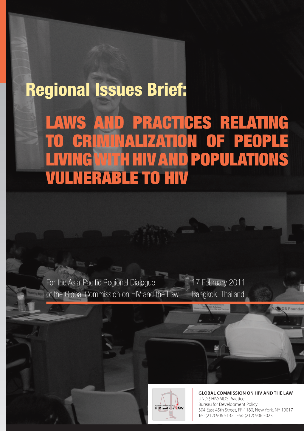 Regional Issues Brief: LAWS and PRACTICES RELATING to CRIMINALIZATION of PEOPLE LIVING with HIV and POPULATIONS VULNERABLE to HIV