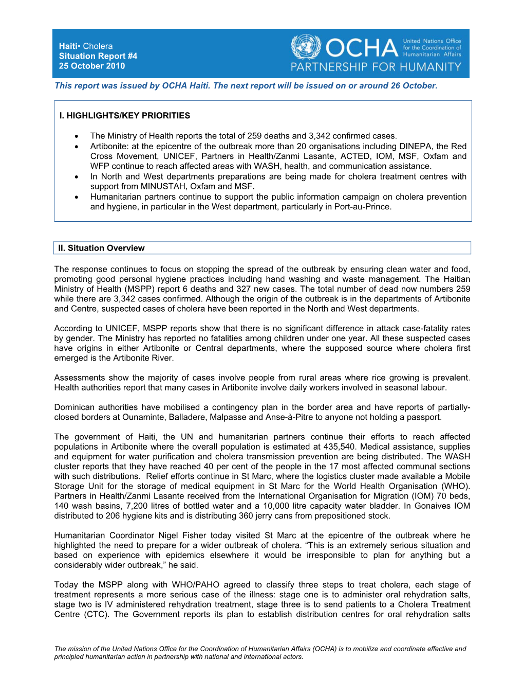 Haiti• Cholera Situation Report #4 25 October 2010 This Report Was Issued by OCHA Haiti. the Next Report Will Be Issued on Or