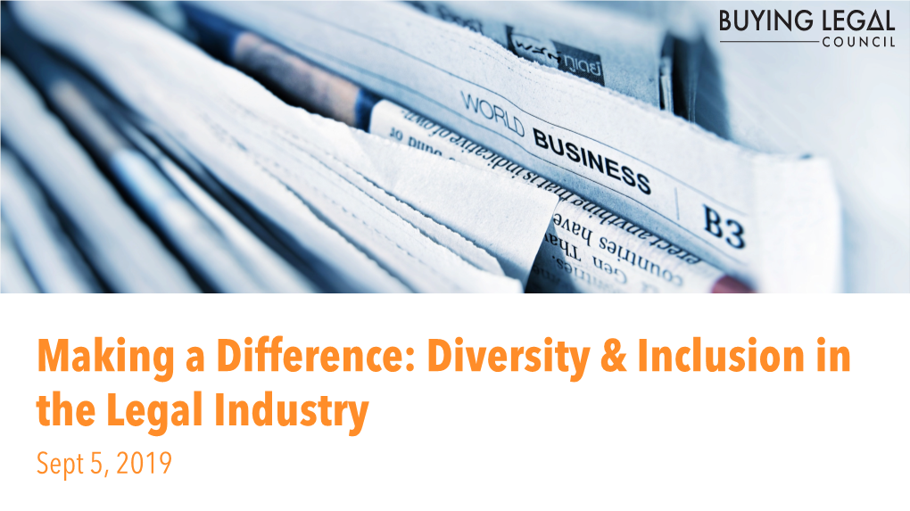 Making a Difference: Diversity & Inclusion in the Legal Industry