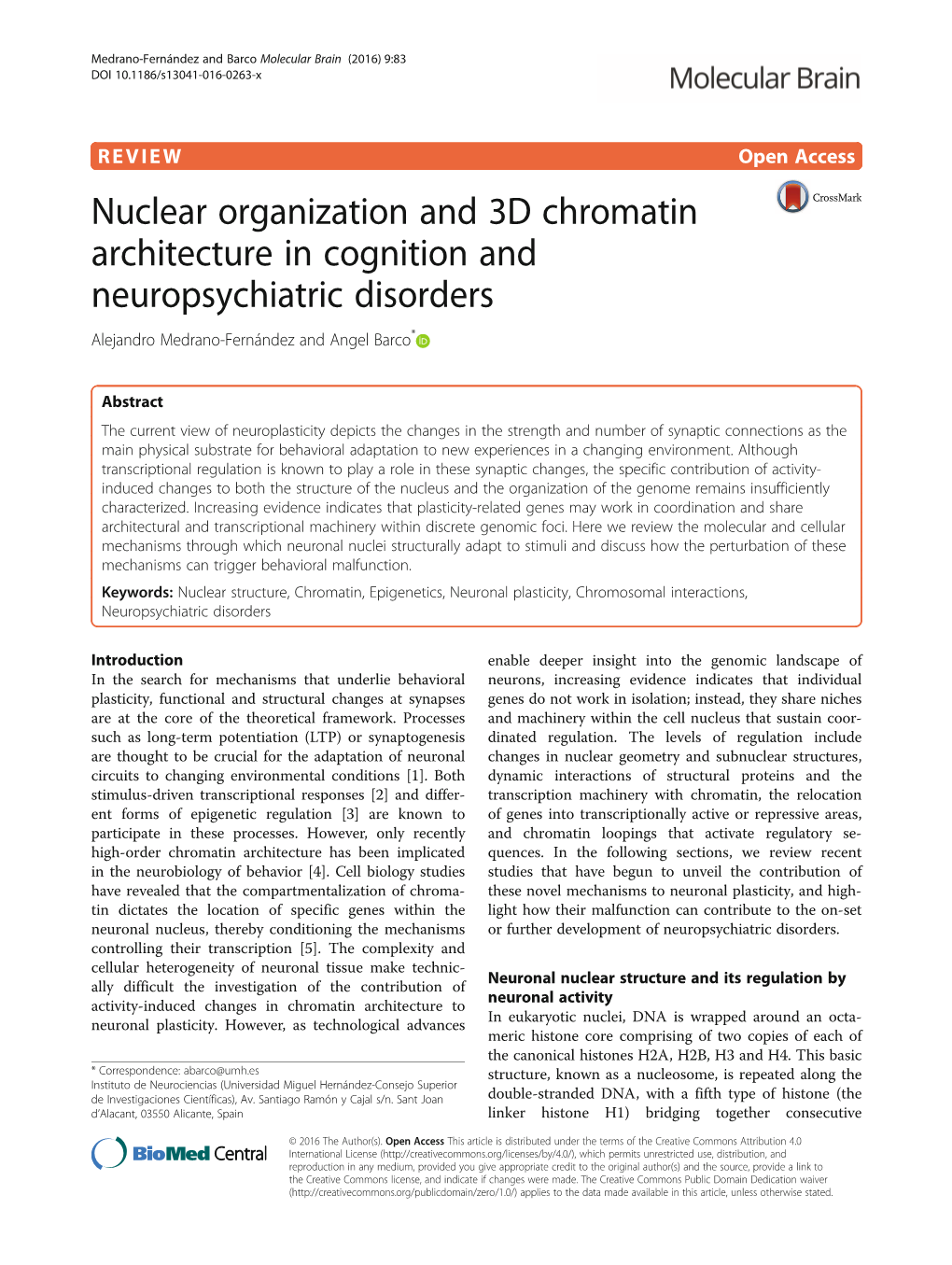 Nuclear Organization and 3D Chromatin Architecture in Cognition and Neuropsychiatric Disorders Alejandro Medrano-Fernández and Angel Barco*