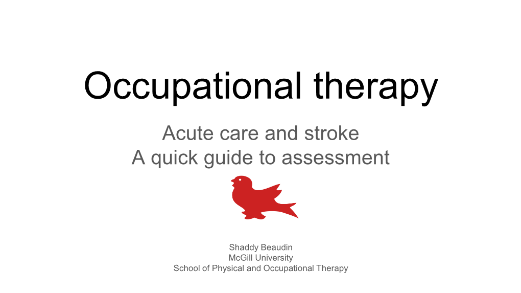 Occupational Therapy Acute Care and Stroke a Quick Guide to Assessment