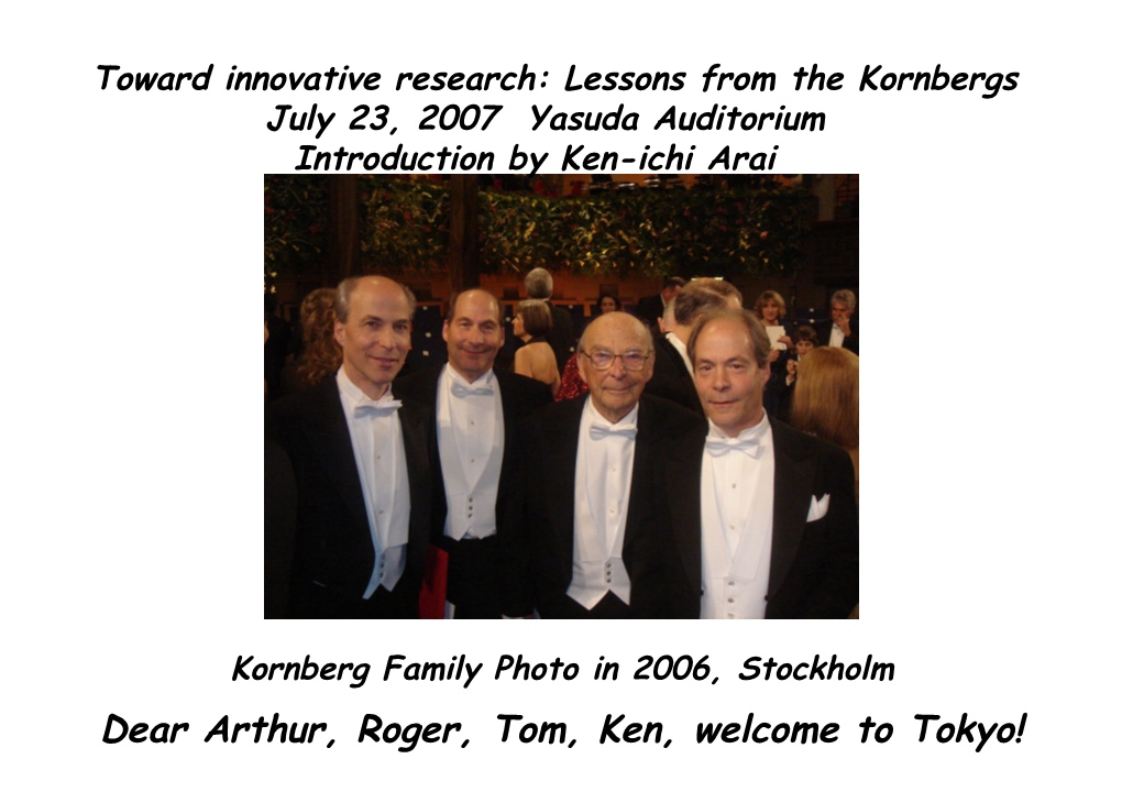 Dear Arthur, Roger, Tom, Ken, Welcome to Tokyo! Kornberg Family Photo in 1959, Stockholm Roger Ken Sylvy Arthur Tom