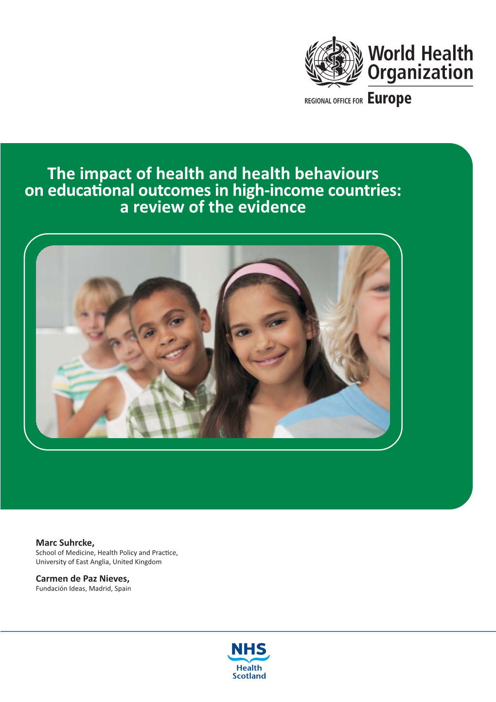 The Impact of Health and Health Behaviours on Educational Outcomes in High-Income Countries: a Review of the Evidence