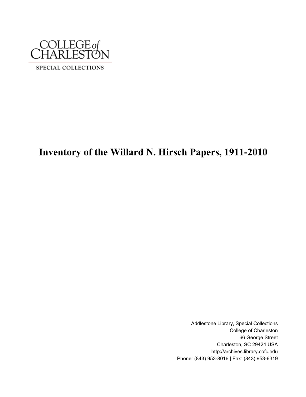 Inventory of the Willard N. Hirsch Papers, 1911-2010