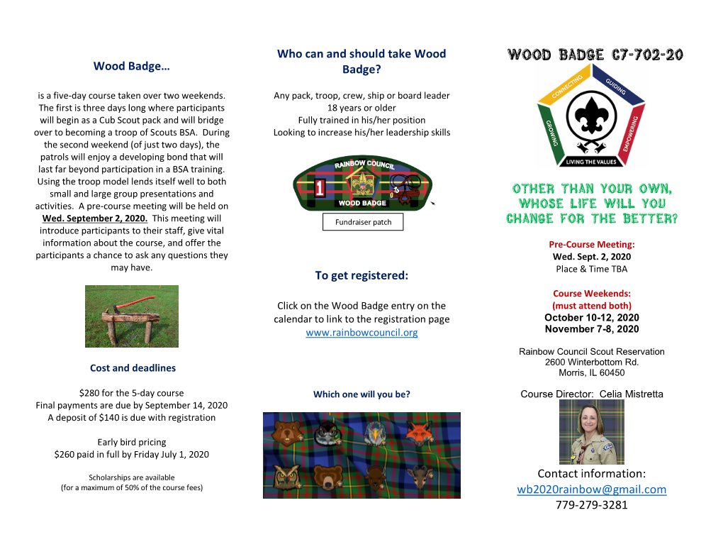 WOOD BADGE C7-702-20 Wood Badge… Badge? Is a Five-Day Course Taken Over Two Weekends