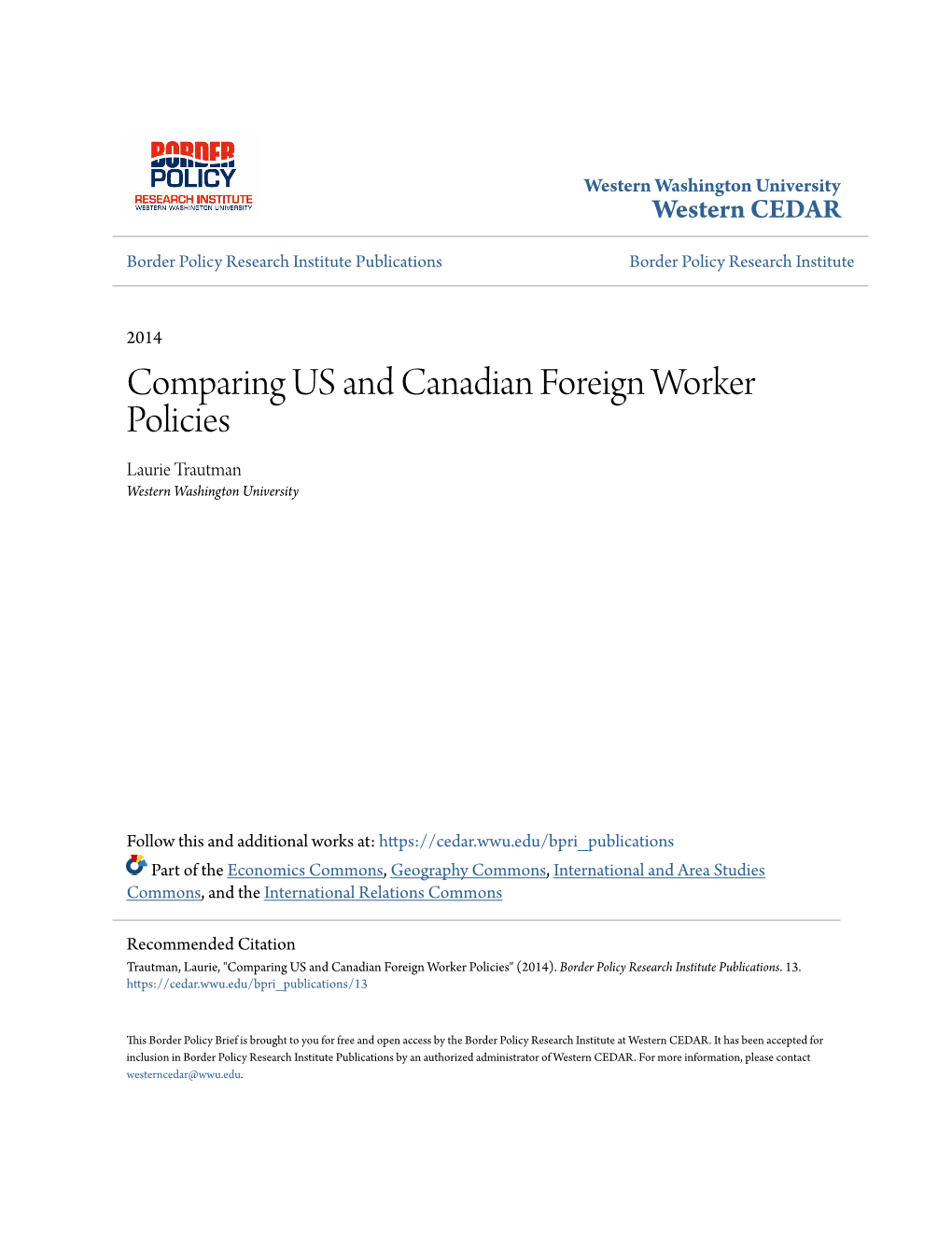Comparing US and Canadian Foreign Worker Policies Laurie Trautman Western Washington University