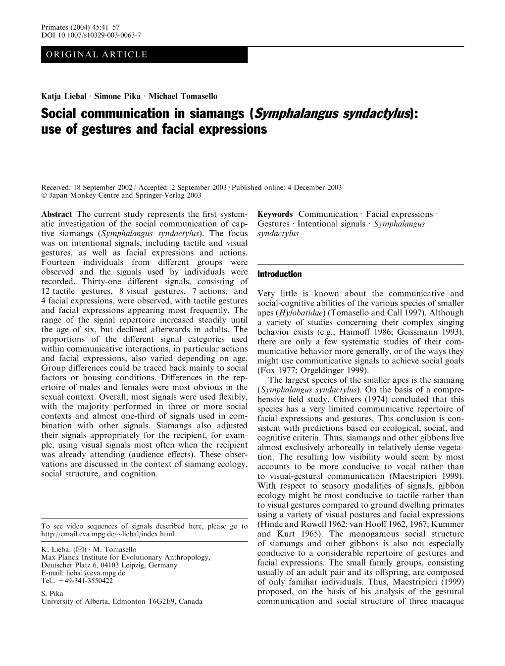 Social Communication in Siamangs (Symphalangus Syndactylus): Use of Gestures and Facial Expressions