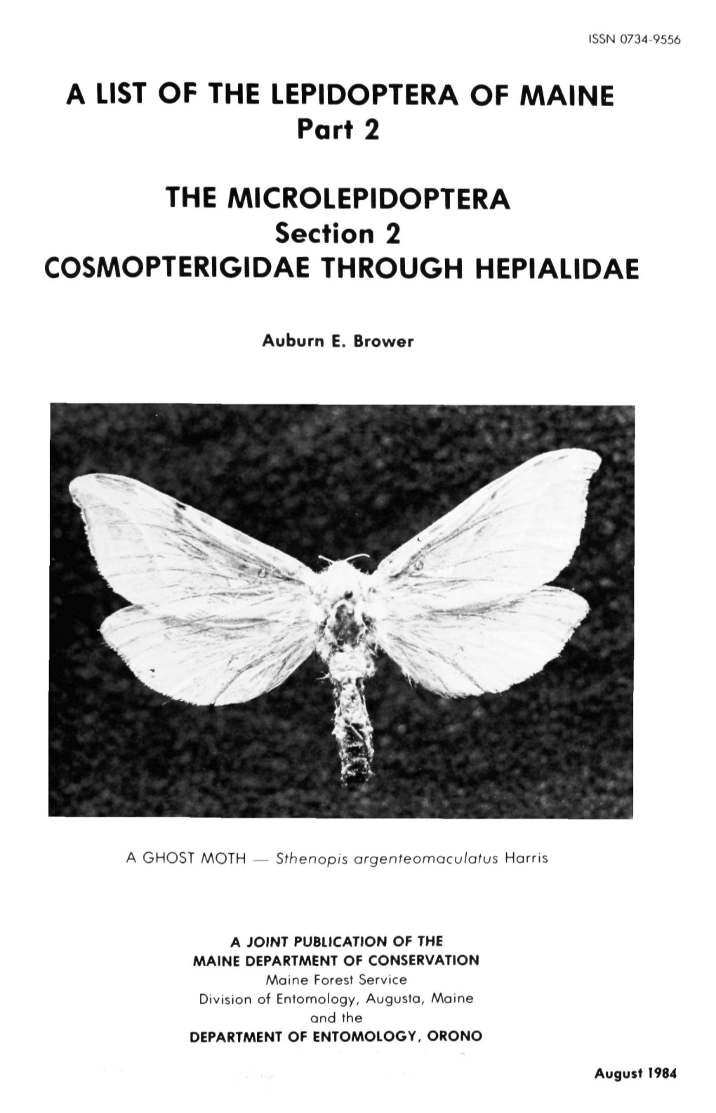 A LIST of the LEPIDOPTERA of MAINE Part 2 THE