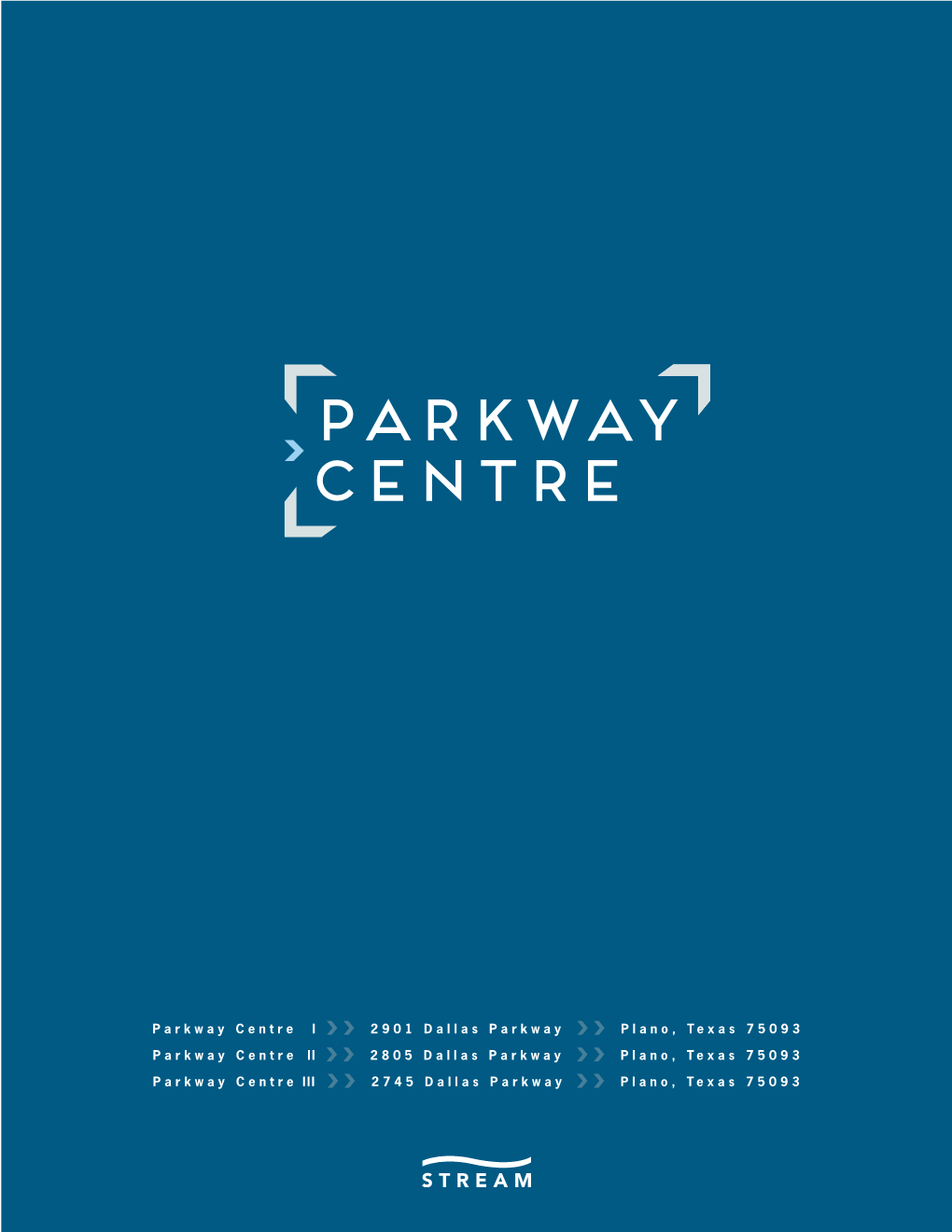 Parkway Centre I 2901 Dallas Parkway Plano, Texas 75093 Parkway Centre II 2805 Dallas Parkway Plano, Texas 75093 P a R K W