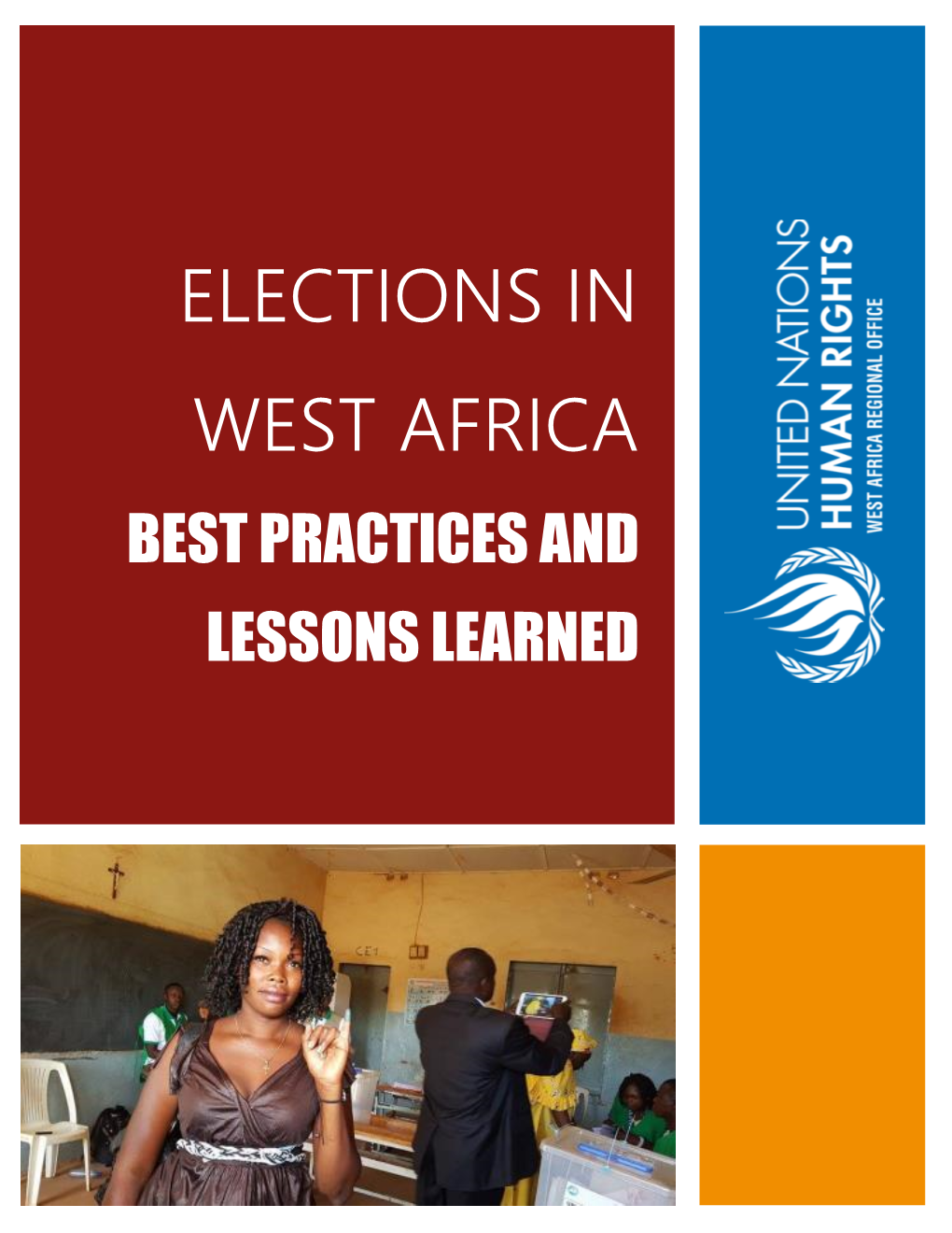 Elections in West Africa Best Practices and Lessons Learned