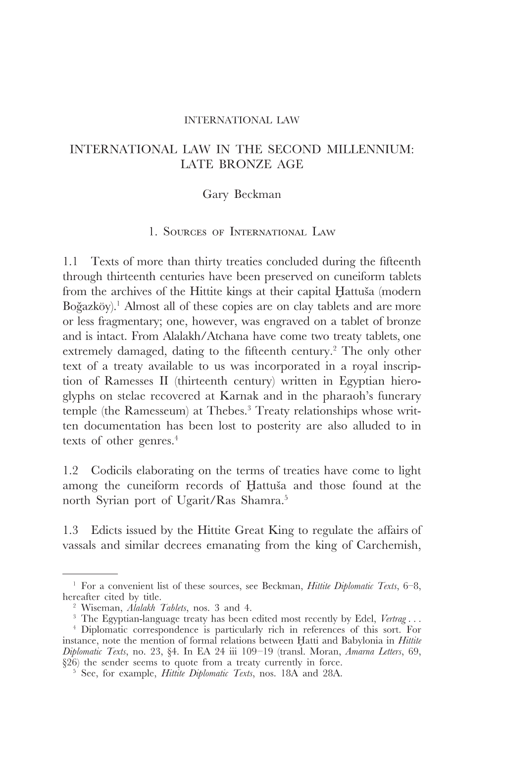 INTERNATIONAL LAW in the SECOND MILLENNIUM: LATE BRONZE AGE Gary Beckman 1. S