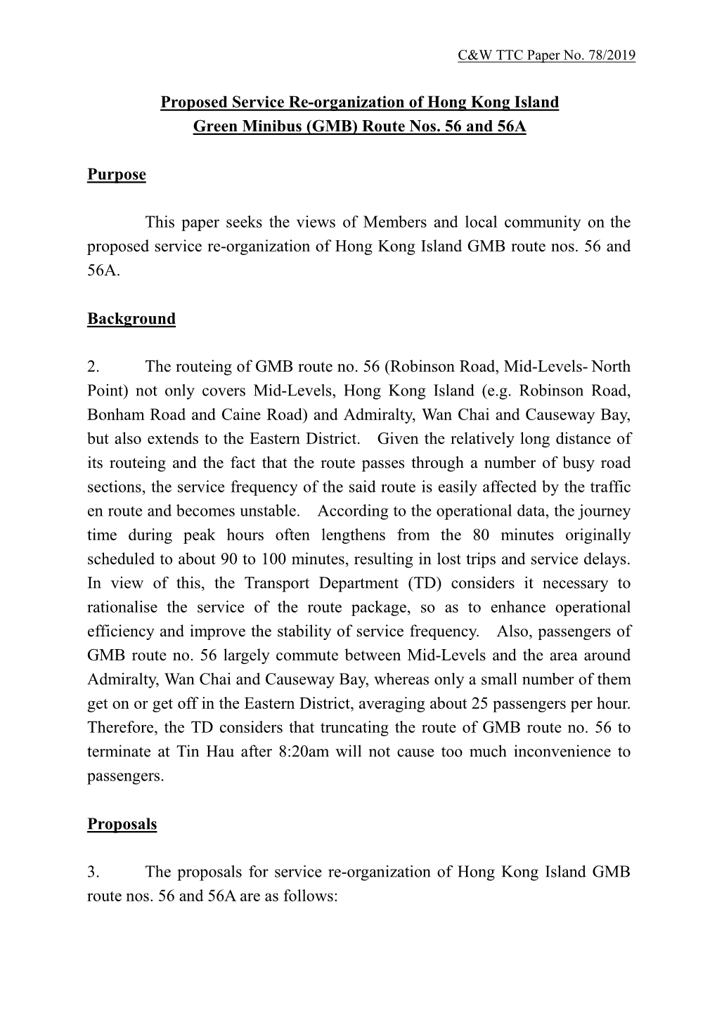 Proposed Service Re-Organization of Hong Kong Island Green Minibus (GMB) Route Nos