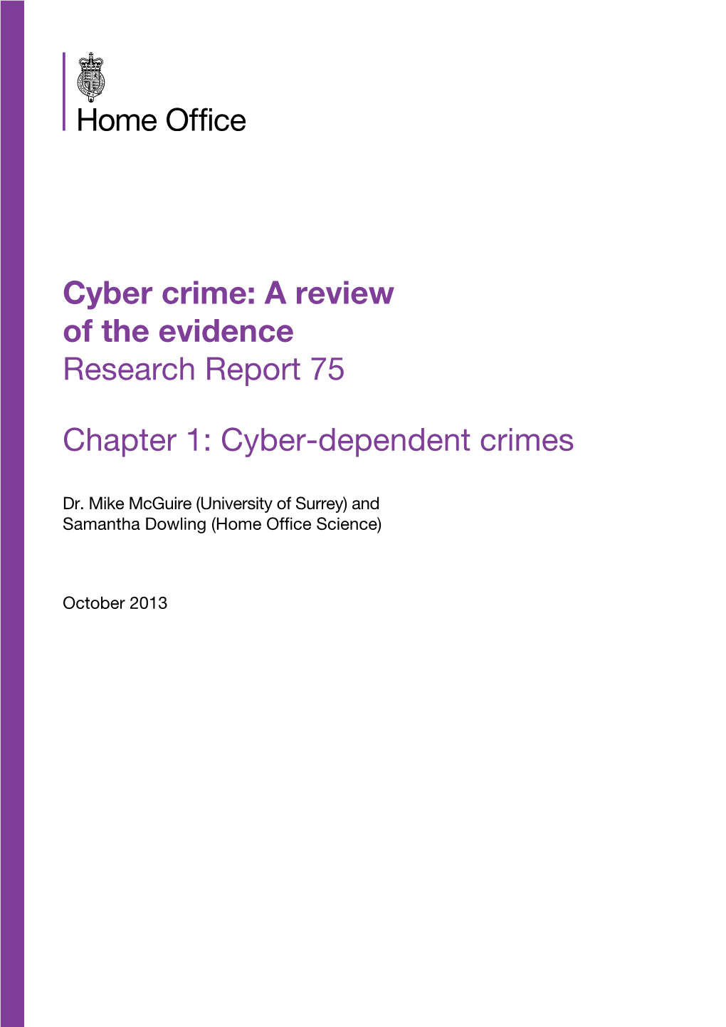 A Review of the Evidence Chapter 1: Cyber-Dependent Crimes
