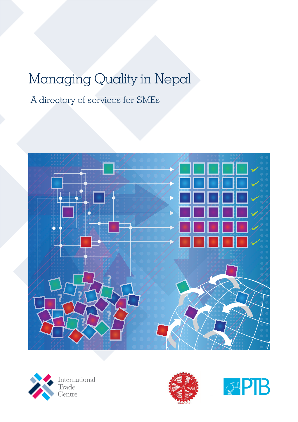 Managing Quality in Nepal Ing Quality in Nepal