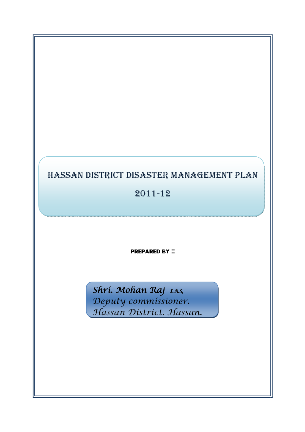 Hassan District Disaster Management Plan 2011-12