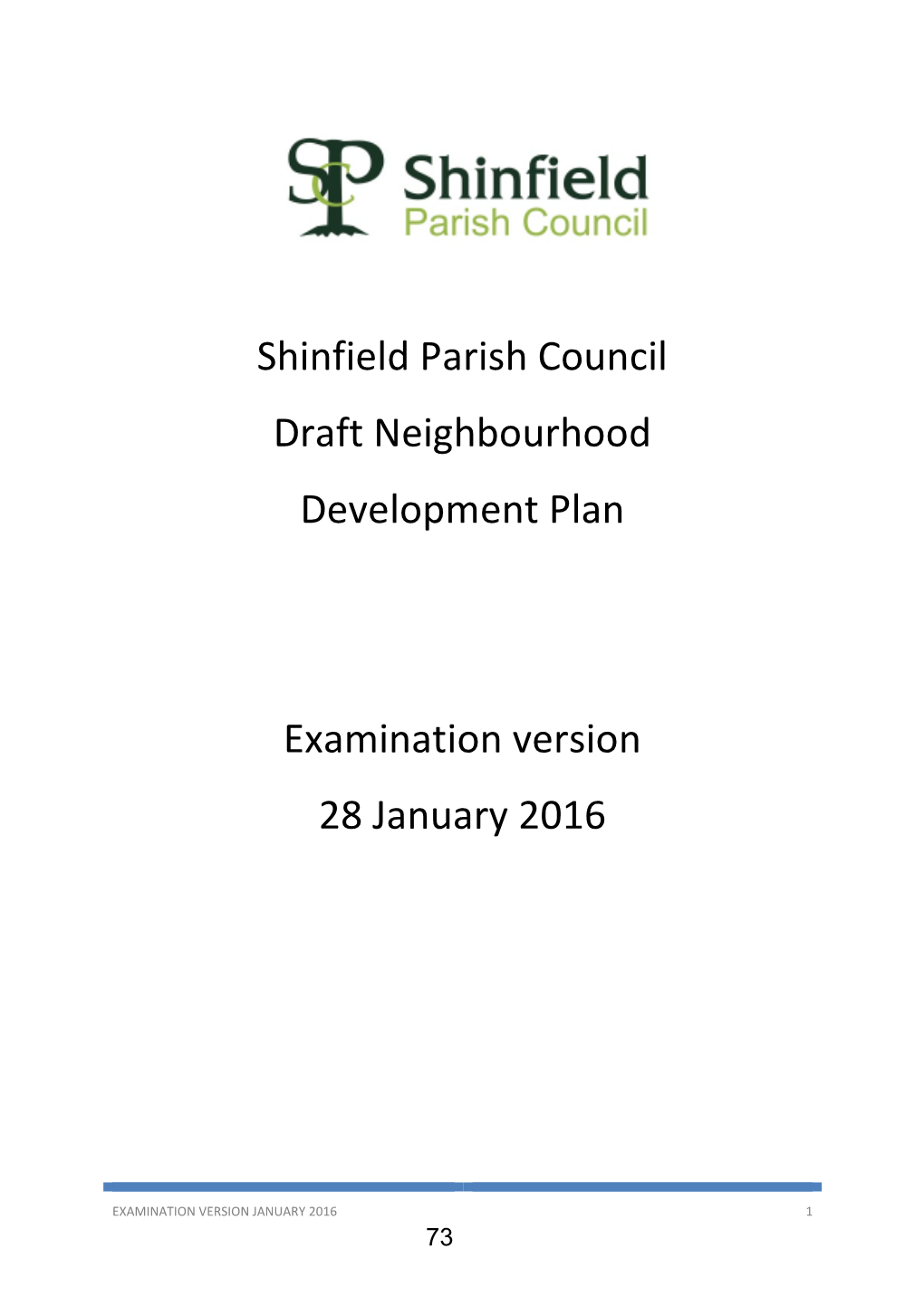 Shinfield Parish Council Draft Neighbourhood Development Plan Examination Version 28 January 2016