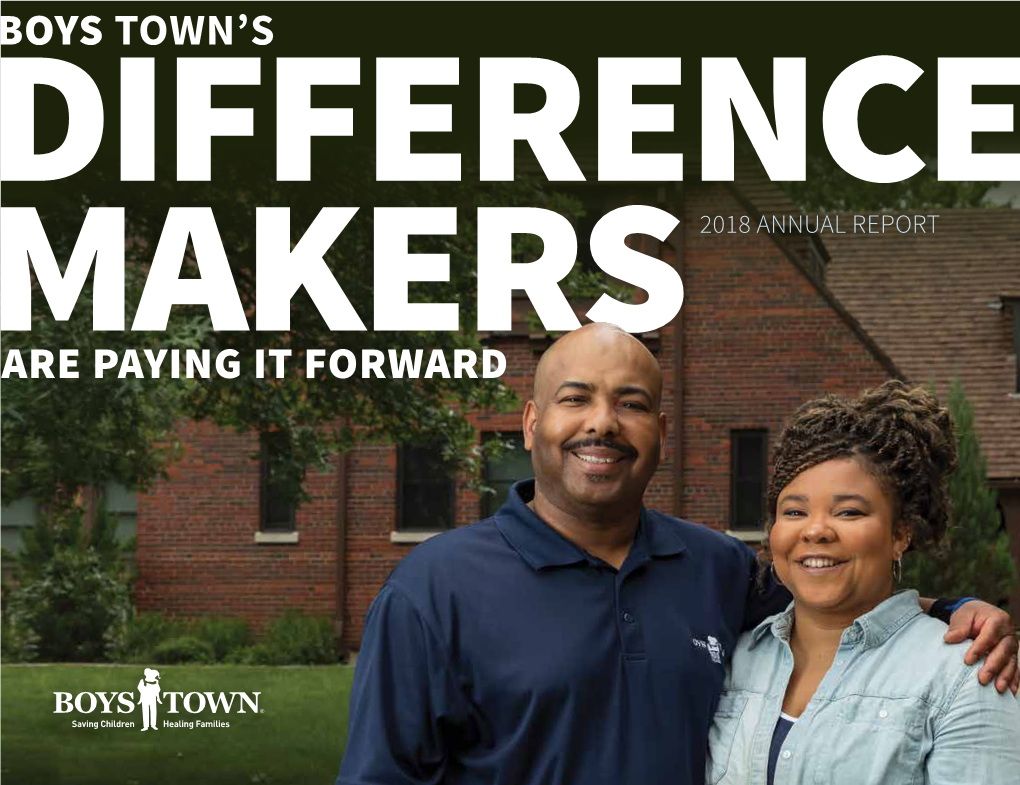 2018 ANNUAL REPORT on the COVER Aaron Cobbs and His Daughter, Lindsey Cobbs, Both Boys Town Assistant Family-Teachers®