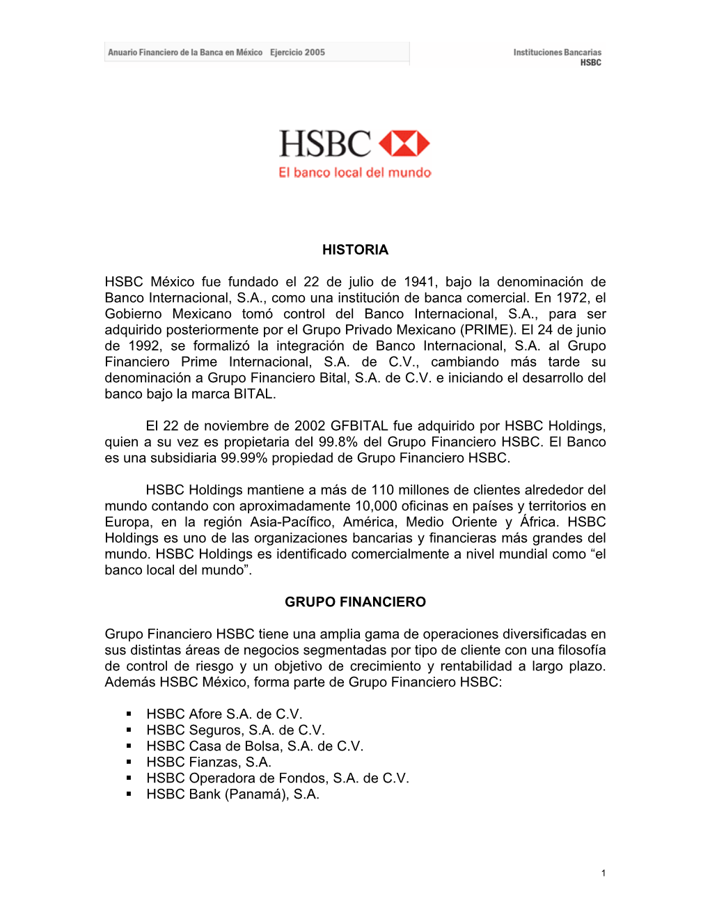 HISTORIA HSBC México Fue Fundado El 22 De Julio De 1941, Bajo La Denominación De Banco Internacional, S.A., Como Una Instituci