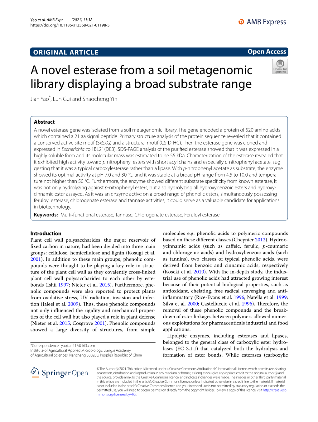 A Novel Esterase from a Soil Metagenomic Library Displaying a Broad Substrate Range Jian Yao*, Lun Gui and Shaocheng Yin