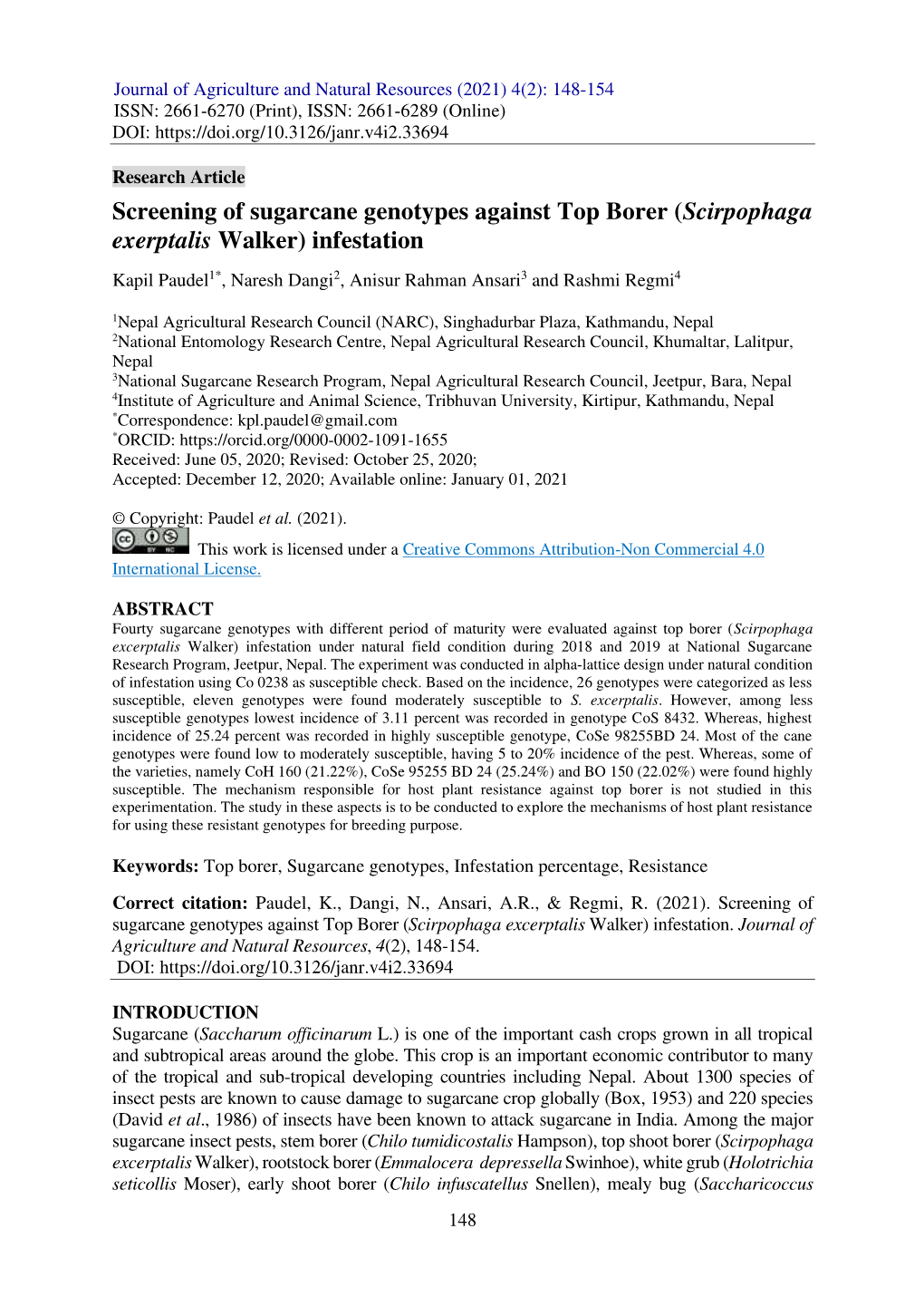 Screening of Sugarcane Genotypes Against Top Borer (Scirpophaga Exerptalis Walker) Infestation Kapil Paudel1*, Naresh Dangi2, Anisur Rahman Ansari3 and Rashmi Regmi4