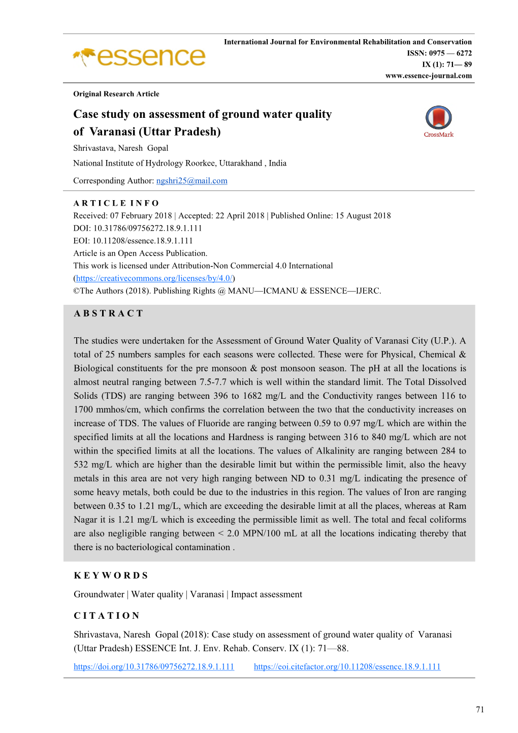 Case Study on Assessment of Ground Water Quality of Varanasi (Uttar Pradesh) Shrivastava, Naresh Gopal National Institute of Hydrology Roorkee, Uttarakhand , India