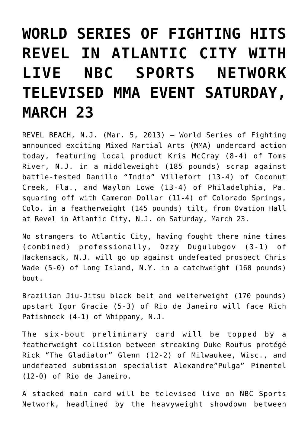 World Series of Fighting Hits Revel in Atlantic City with Live Nbc Sports Network Televised Mma Event Saturday, March 23