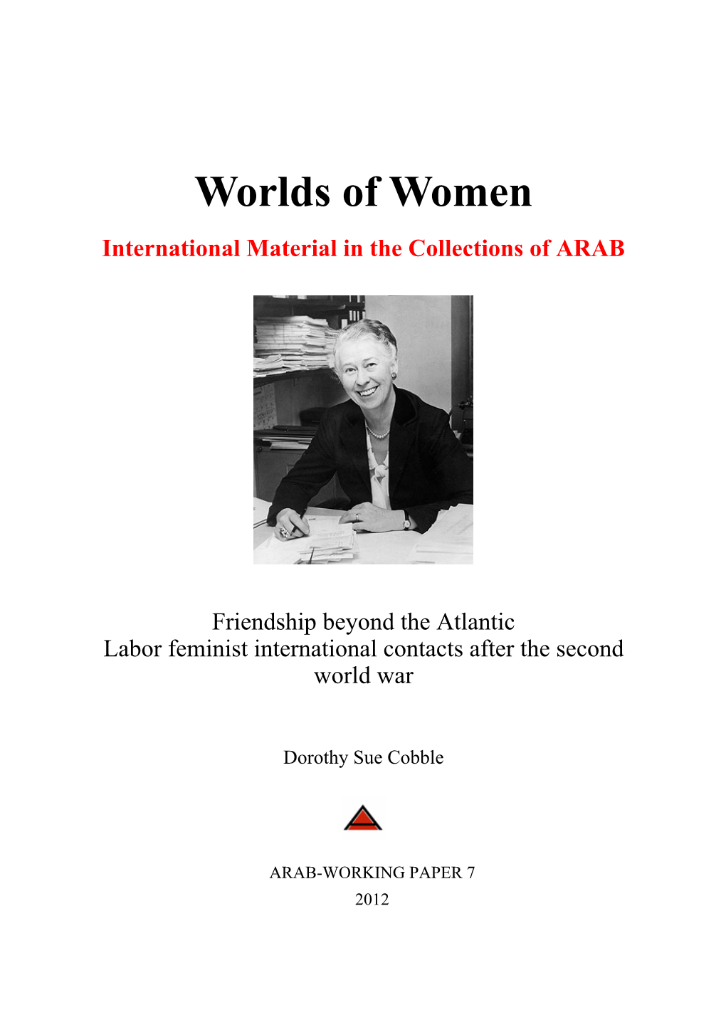 Friendship Beyond the Atlantic Labor Feminist International Contacts After the Second World War