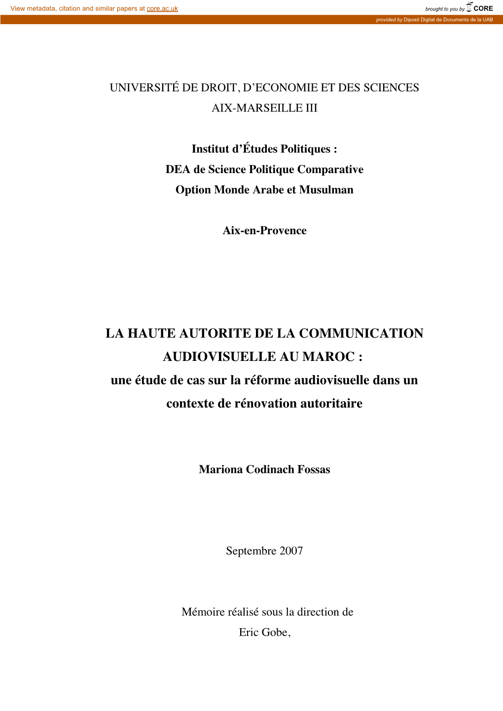 LA HAUTE AUTORITE DE LA COMMUNICATION AUDIOVISUELLE AU MAROC : Une Étude De Cas Sur La Réforme Audiovisuelle Dans Un Contexte De Rénovation Autoritaire