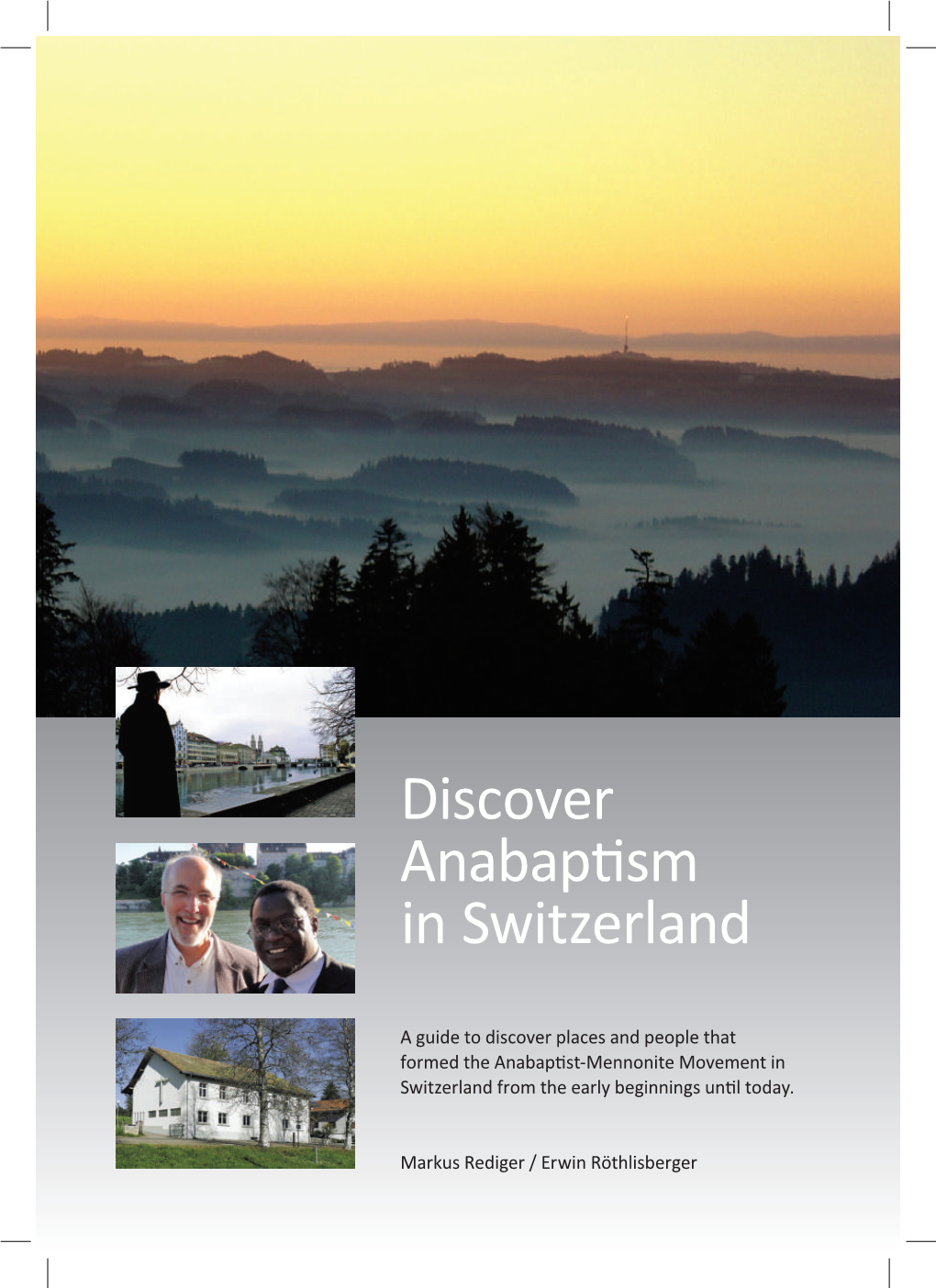 Discover Anabaptism in Switzerland