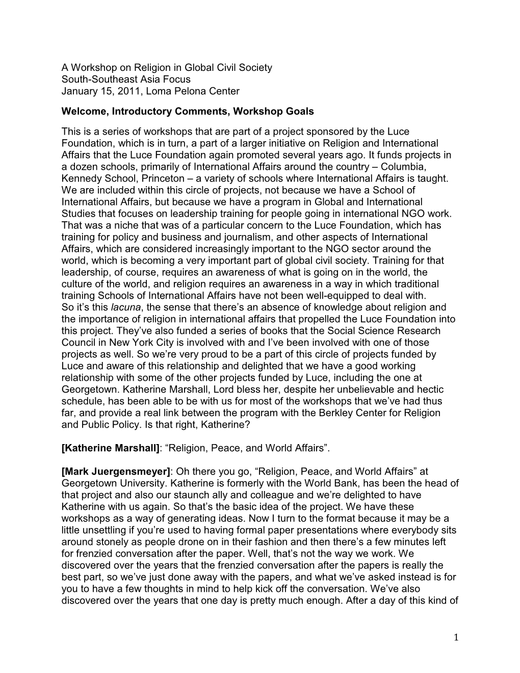 A Workshop on Religion in Global Civil Society South-Southeast Asia Focus January 15, 2011, Loma Pelona Center