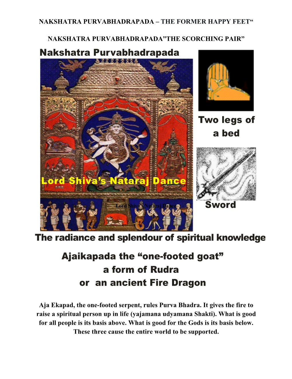 Two Legs of a Bed Sword Nakshatra Purvabhadrapada the Radiance