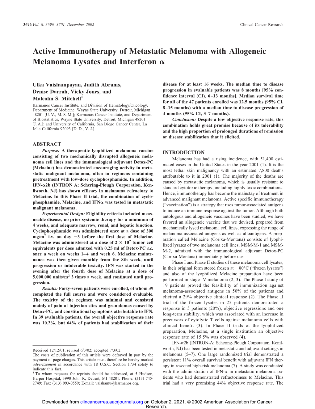 Active Immunotherapy of Metastatic Melanoma with Allogeneic Melanoma Lysates and Interferon ␣