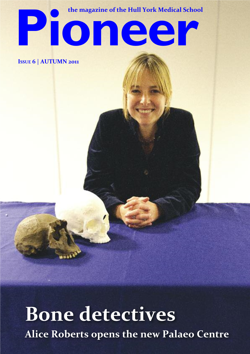 Bone Detectives Alice Roberts Opens the New Palaeo Centre Notes from the Dean