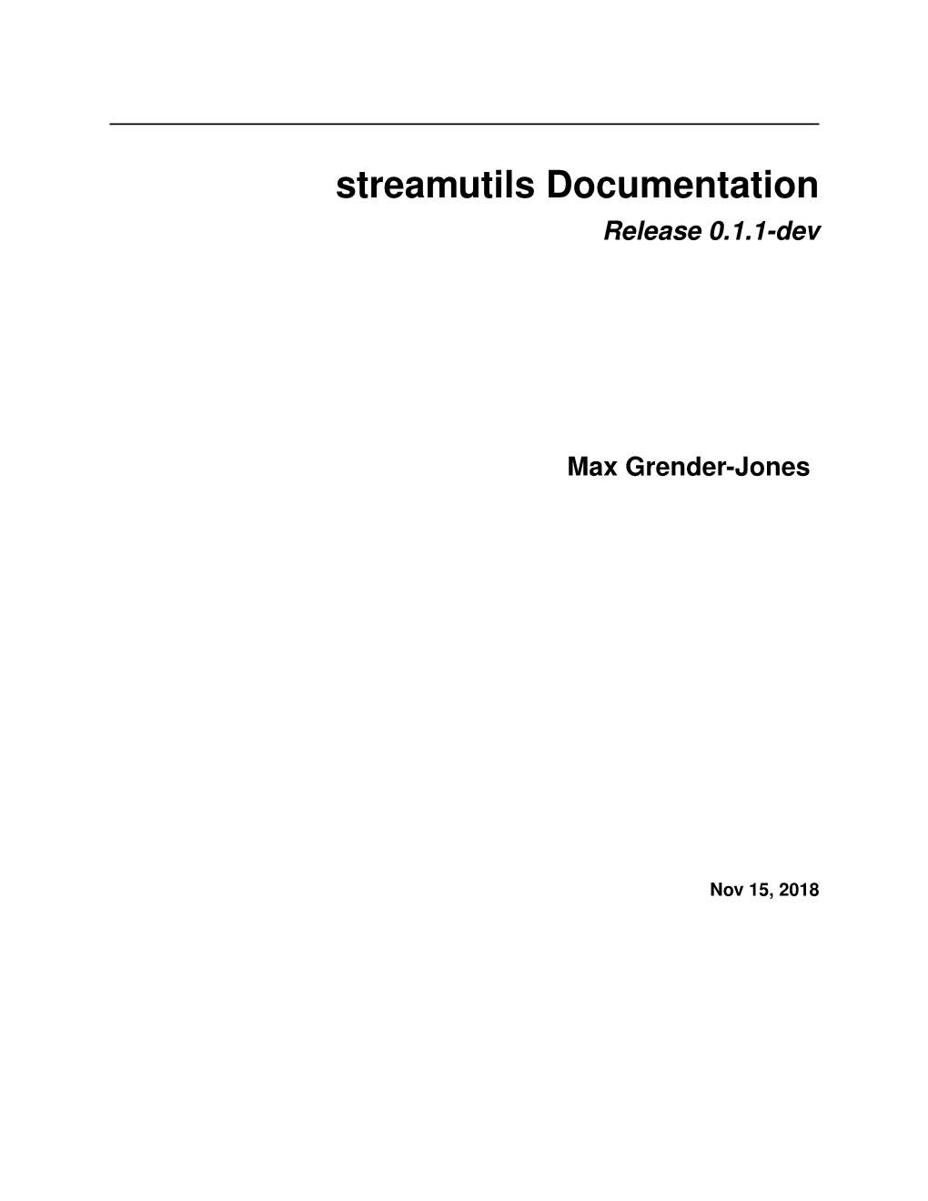 Streamutils Documentation Release 0.1.1-Dev
