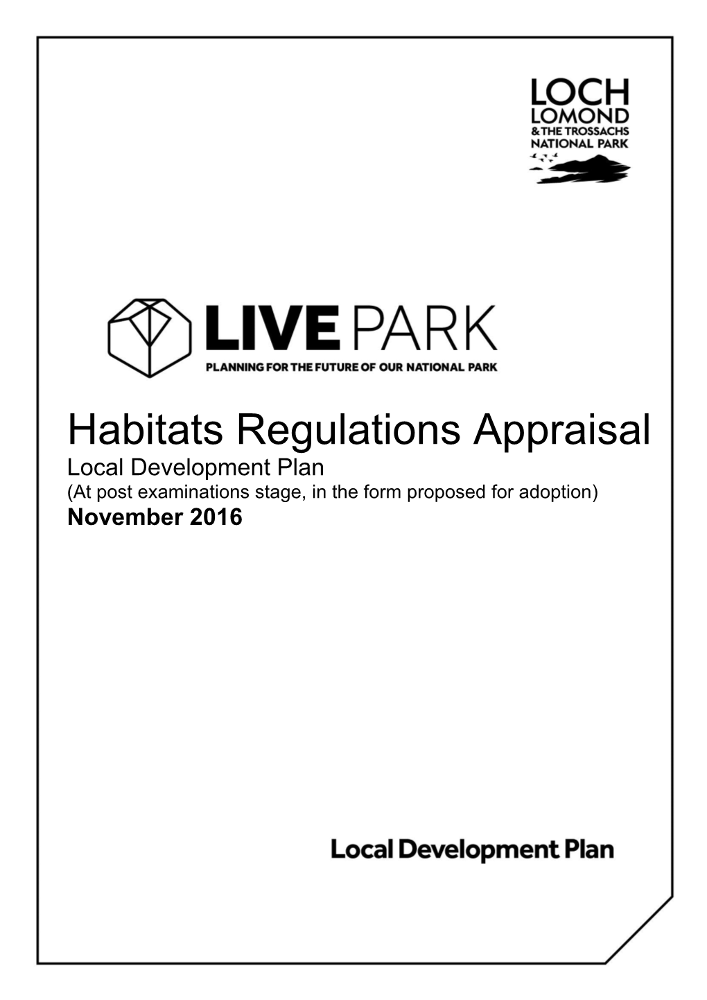 Habitats Regulations Appraisal Local Development Plan (At Post Examinations Stage, in the Form Proposed for Adoption) November 2016