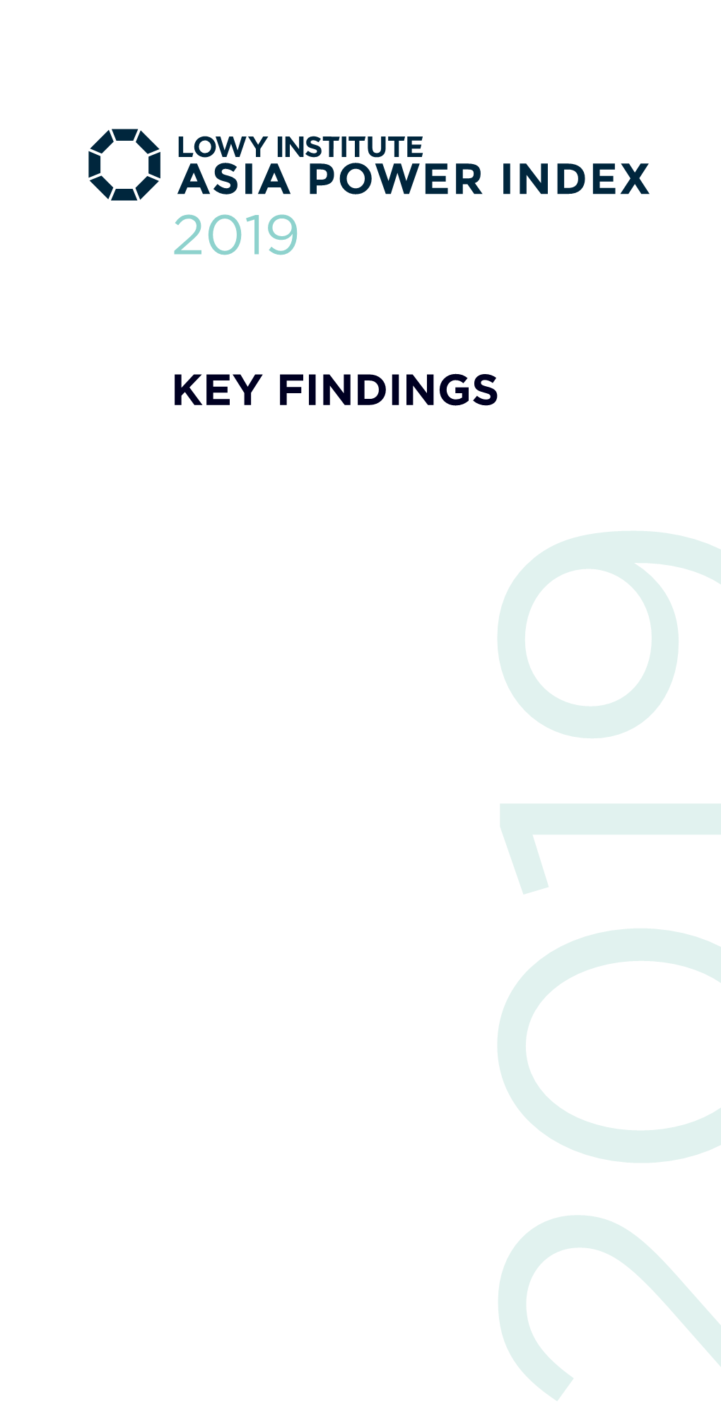 KEY FINDINGS 2019 PUBLISHED by LOWY INSTITUTE Level 3, 1 Bligh Street Sydney NSW 2000