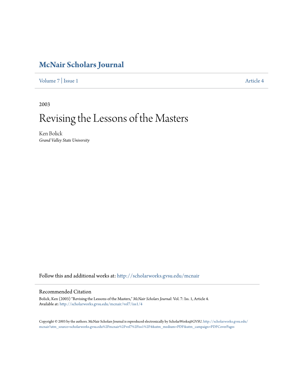 Revising the Lessons of the Masters Ken Bolick Grand Valley State University