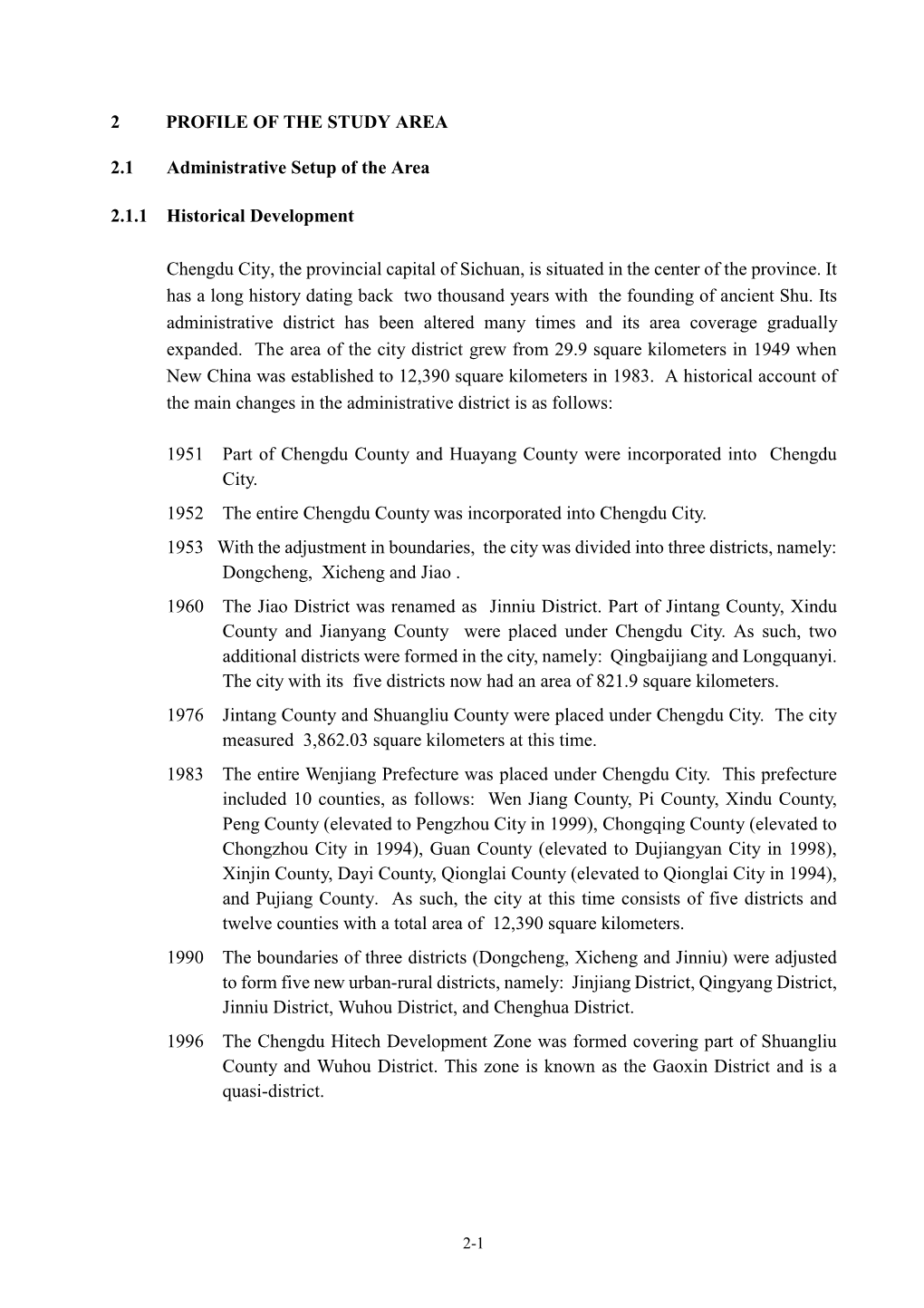 2 PROFILE of the STUDY AREA 2.1 Administrative Setup of the Area 2.1.1 Historical Development Chengdu City, the Provincial Capit