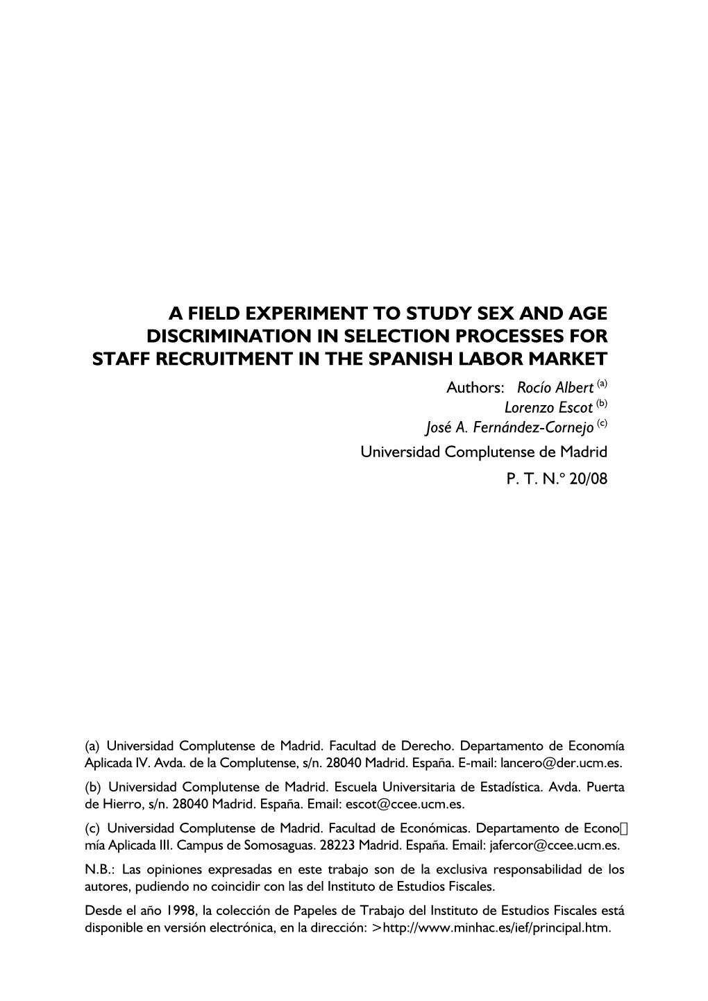 A Field Experiment to Study Sex and Age Discrimination in Selection